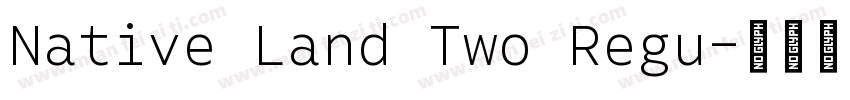 Native Land Two Regu字体转换